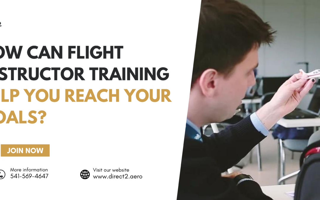 How Can Flight Instructor Training Help You Reach Your Goals?